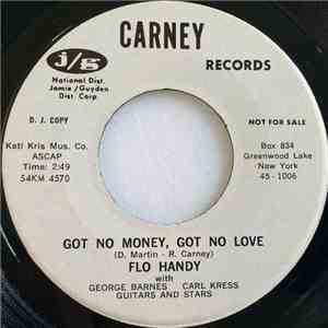 Flo Handy - Got No Money, Got No Love / Go Stand In The Corner