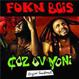 FOKN BOIS - Coz Ov Moni (Original Soundtrack)