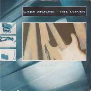 Gary Moore - The Loner