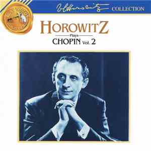 Horowitz, Chopin - Horowitz Plays Chopin Vol. 2