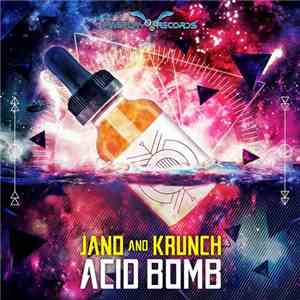 Jano  And Krunch - Acid Bomb