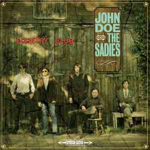 John Doe  and The Sadies - Country Club