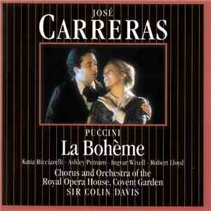 José Carreras · Puccini · Katia Ricciarelli · Ashley Putnam · Ingvar Wixell ...