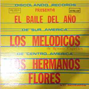 Los Melodicos, Los Hermanos Flores - El Baile Del Año