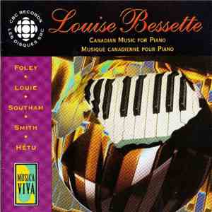 Louise Bessette - Foley · Louie · Southam · Smith · Hétu - Canadian Music F ...
