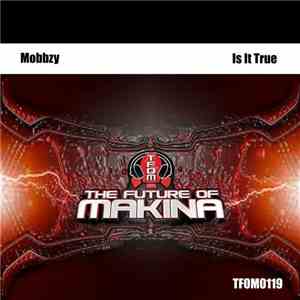 Mobbzy - Is It True