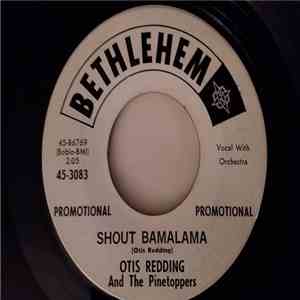 Otis Redding - Shout Bamalama / Fat Gal
