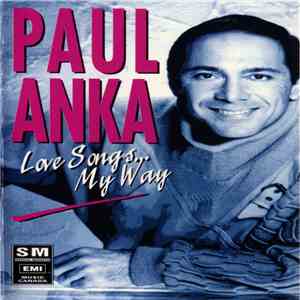 Paul Anka - Love Songs...My Way