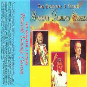 Pavarotti • Domingo • Carreras - The Essential 3 Tenors