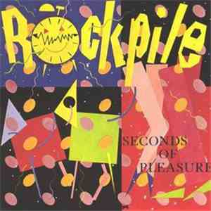 Rockpile - Seconds Of Pleasure