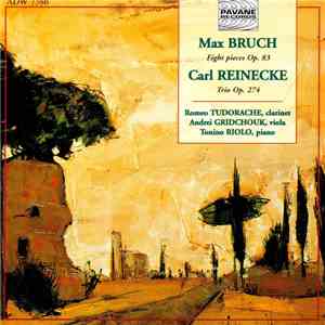 Romeo Tudorache, Andrei Gridchouk, Tonino Riolo - Max Bruch, Eight Pieces O ...