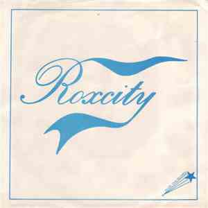 Roxcity - Action City / Got No Feeling