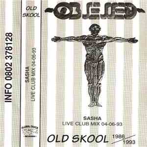 Sasha - Obsessed - Live Club Mix 04-06-93