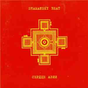 Shamansky Beat - Heart Of Asia