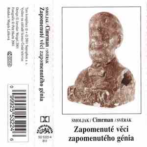 Smoljak / Cimrman / Svěrák - Zapomenuté Věci Zapomenutého Génia