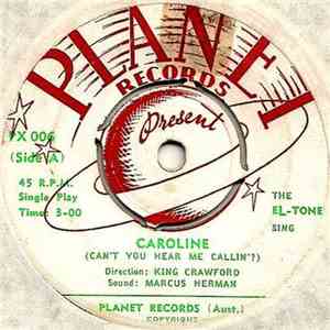 The El-Tones - Caroline (Can't You Hear Me Callin'?) / I Had A Dream