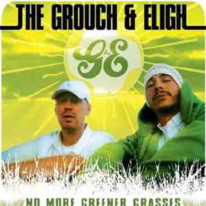 The Grouch & Eligh - No More Greener Grasses