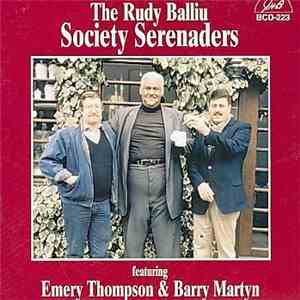The Rudy Balliu Society Serenaders With Emery Thompson, Barry Martin  - The ...