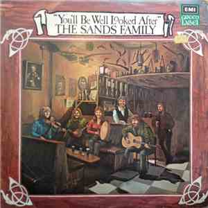 The Sands Family - You'll Be Well Looked After