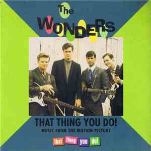 The Wonders - That Thing You Do!