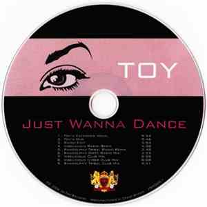 Toy - Just Wanna Dance