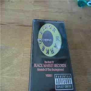Various - The Best Of Black Market Records: Hounds Of Tha Underground