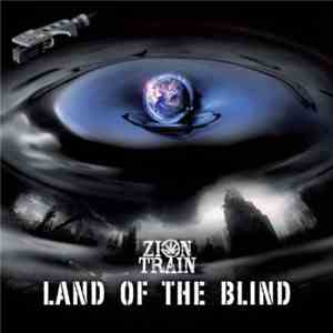 Zion Train - Land Of The Blind