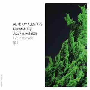 Al McKay Allstars - Live At Mt. Fuji Jazzfestival 2002