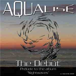 Aqualise - The Debut