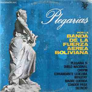 Banda De La Fuerza Aerea Boliviana - Plegarias