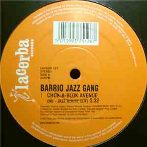 Barrio Jazz Gang - Chok-A-Blok Avenue