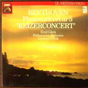 Beethoven, Emil Gilels, Philharmonia Orchestra, Leopold Ludwig - 
