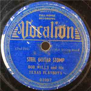 Bob Wills And His Texas Playboys - Steel Guitar Stomp / Sunbonnet Sue