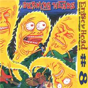 Burning Heads / Marshes - Erase Yer Head # 8