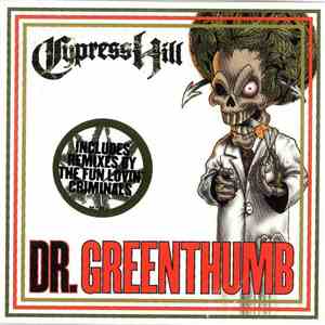 Cypress Hill - Dr. Greenthumb