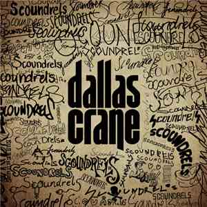 Dallas Crane - Scoundrels