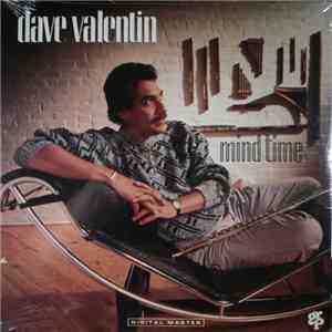 Dave Valentin - Mind Time