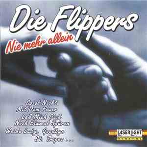 Die Flippers - Nie Mehr Allein