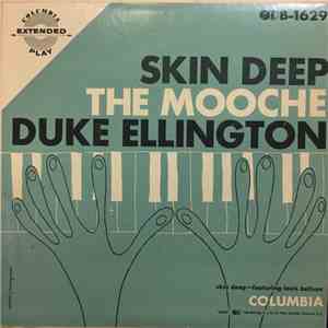 Duke Ellington And His Orchestra - Skin Deep / The Mooche