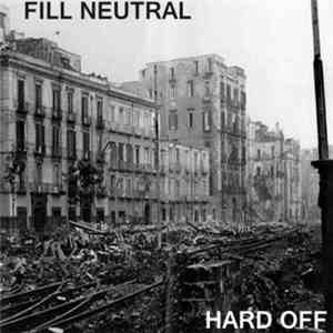 Fill Neutral - Hard Off