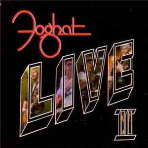 Foghat - Live II