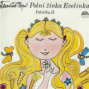 František Nepil - Nepil: Polní žínka Evelínka