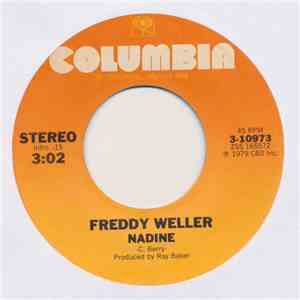 Freddy Weller - Nadine / Too Many Memories