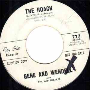 Gene And Wendell With The Sweethearts  - The Roach