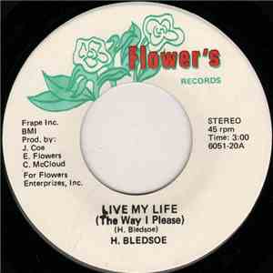 H. Bledsoe / Cia McCloud's - Live My Life (The Way I Please)