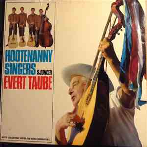 Hootenanny Singers - Hootenanny Singers Sjunger Evert Taube