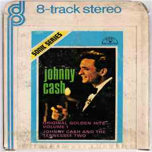 Johnny Cash And The Tennessee Two - Original Golden Hits Volume I