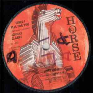 Johnny Clarke - Since I Fell For You