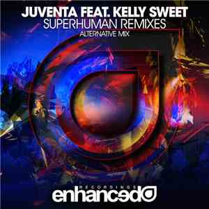 Juventa feat. Kelly Sweet - Superhuman (Alternative Mix)