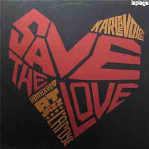 Karl The Voice - Save The Love